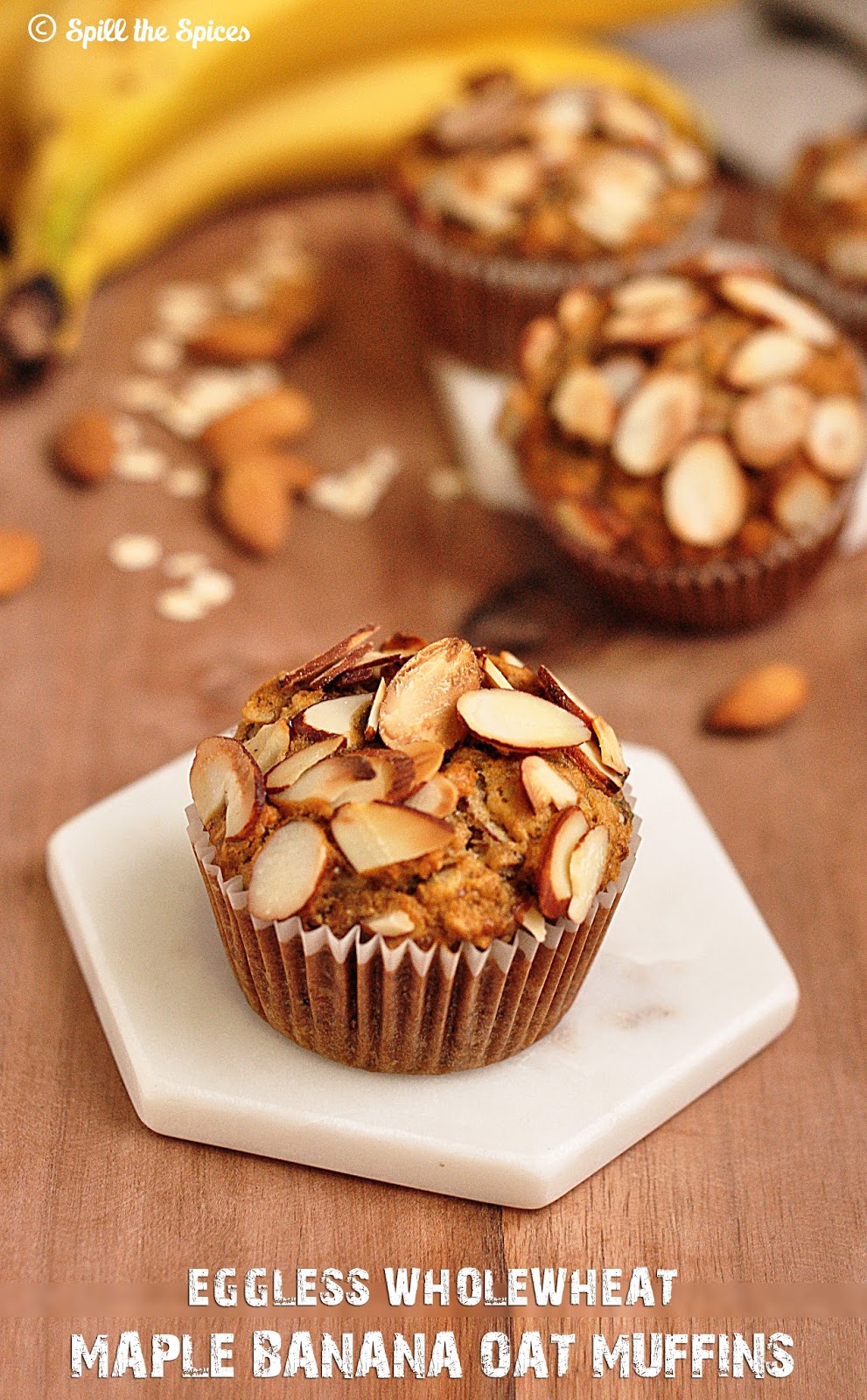 Eggless Wholewheat Maple Banana Oat Muffins BreadBakers Spill the Spices