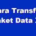 Cara Transfer Paket Data XL