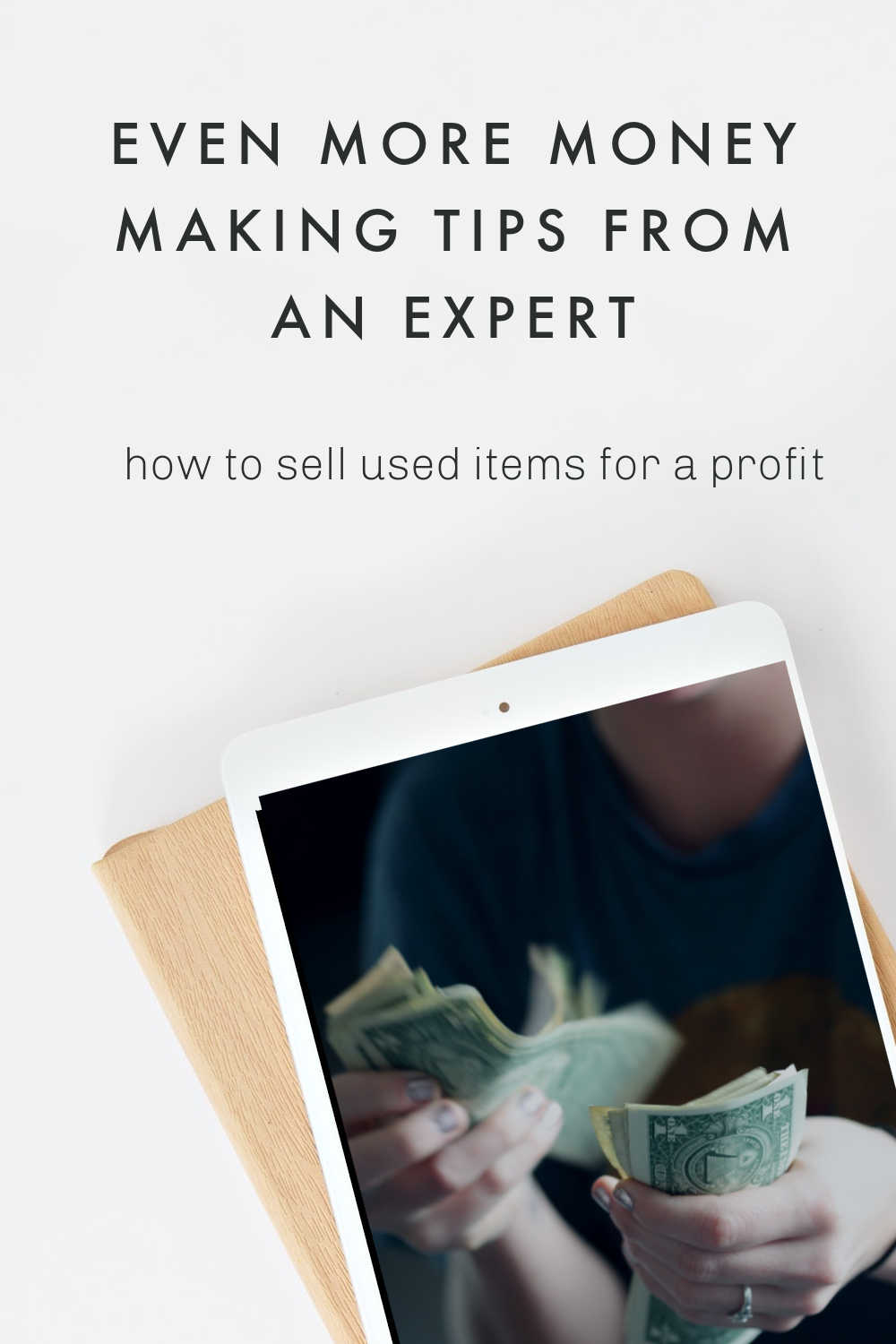 More Money Making Tips Buying and Selling Used and Making a Profit