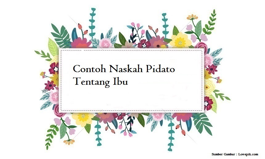 Contoh Naskah Pidato Tentang Ibu Jago Berpidato Apa Yang Kamu Cari Ada Disini