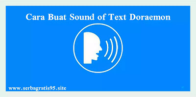 Cara Buat Sound of Text Doraemon