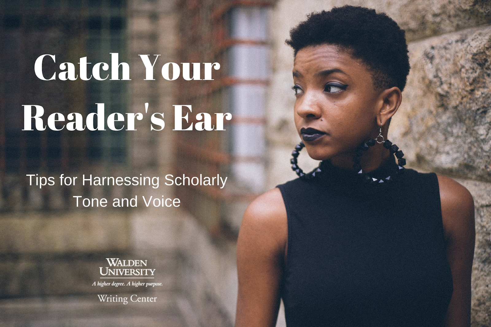 Catch Your Reader's Ear A FivePart Blog Series on Scholarly Tone and