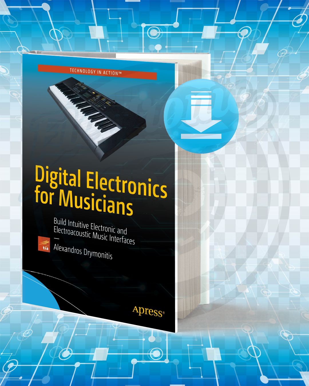 Download Digital Electronics for Musicians pdf.