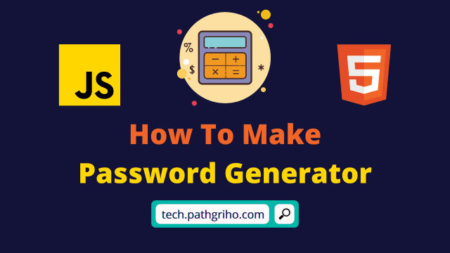 Password Generator Source Code (JavaScript, HTML, CSS)