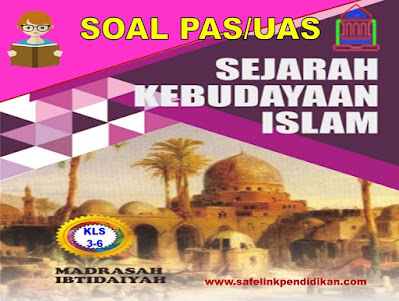 Soal PAS/UAS SKI Kelas 3, 4, 5, 6 SD/MI