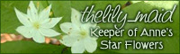 Keeper of Anne's Star Flowers - thelily_maid