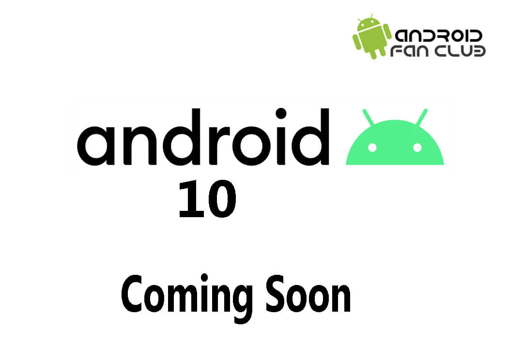 The Era of Android Desserts Names Finally Ends, The Future is Andriod 10