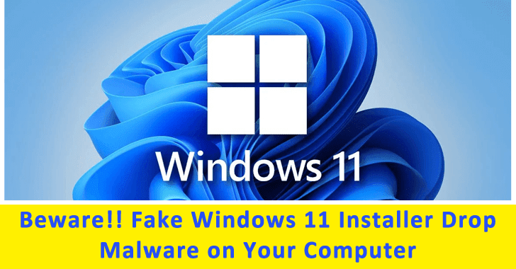 Windows 11 Installer Drop Malware