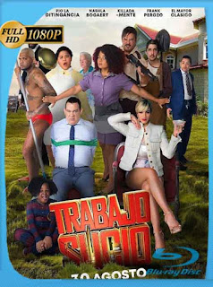 Trabajo Sucio (2018) HD [1080p] Latino [GoogleDrive] SXGO