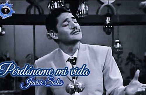 Perdoname Mi Vida | Javier Solis Lyrics