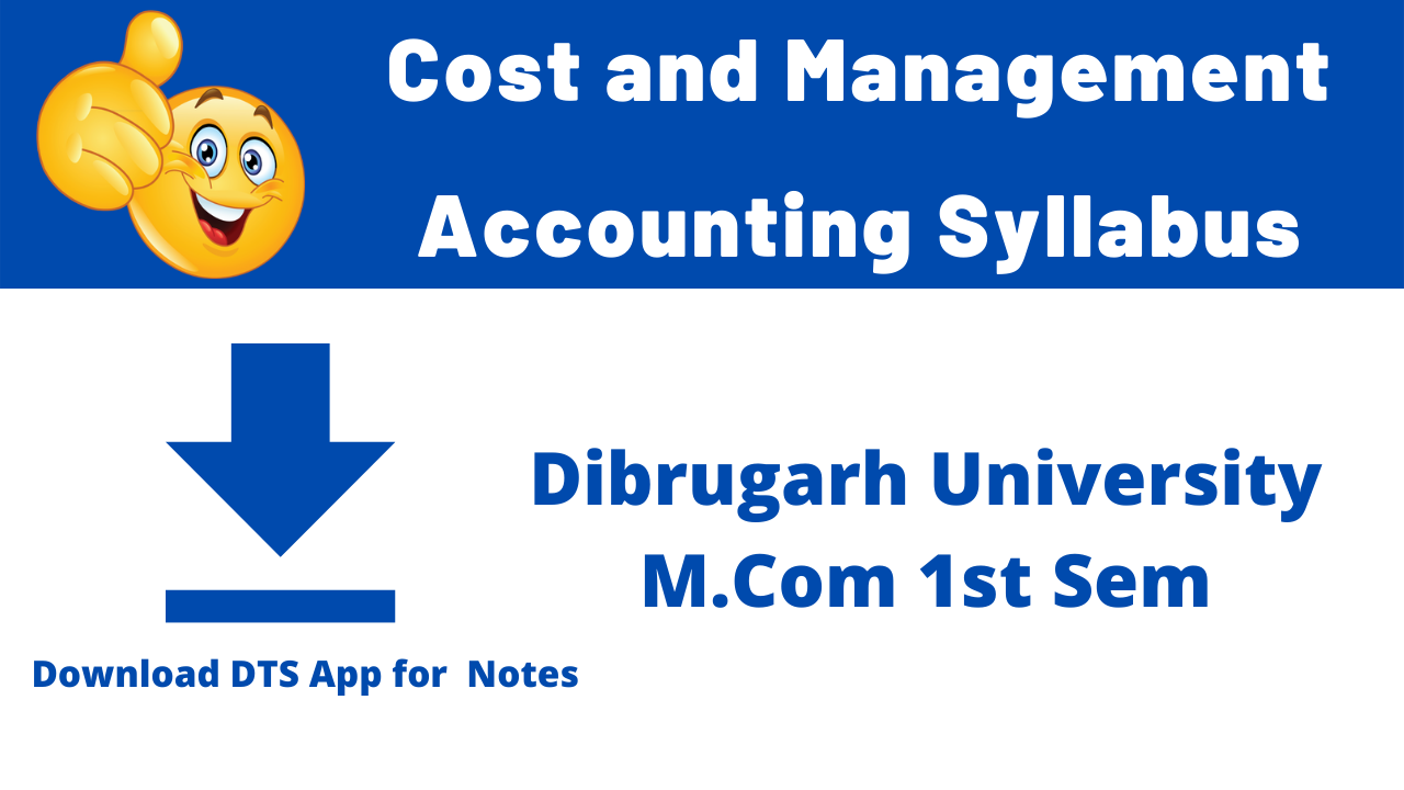 Cost and Management Accounting Syllabus Dibrugarh University
