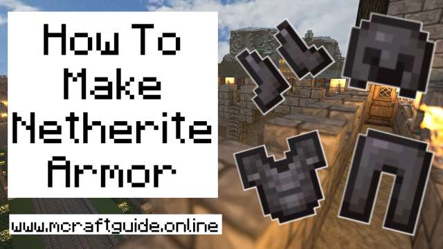 What Do You Need To Craft Netherite Armor