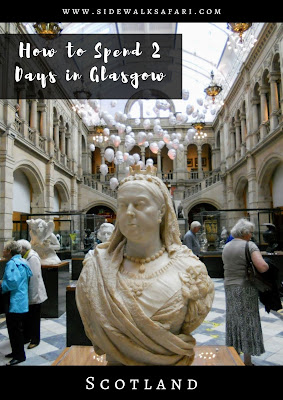 How to spend 2 days in Glasgow Scotland. Queen Victoria Pinterest Pin