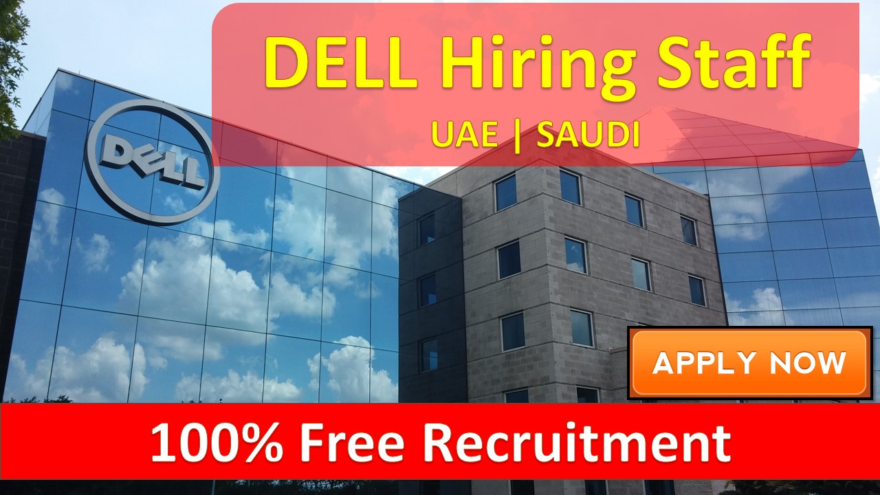 Dell Hiring Staff In UAE & SAUDI 2020