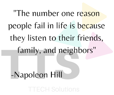 A pic showing logo of TTECH Solutions with Good Quote of Napoleon Hill, Positive Quote, Good Quote Category, Quote of the Day