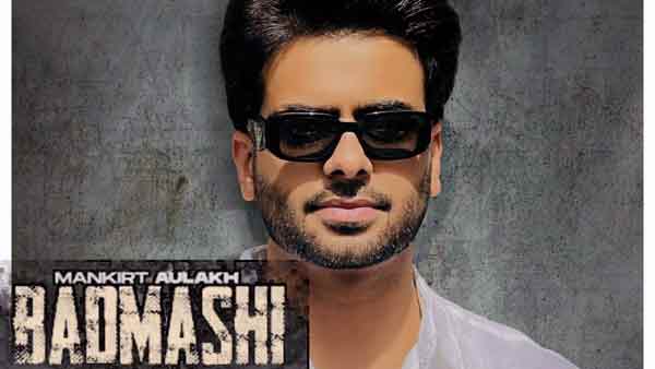 badmashi song lyrics by mankirt aulakh gurlez akhtar