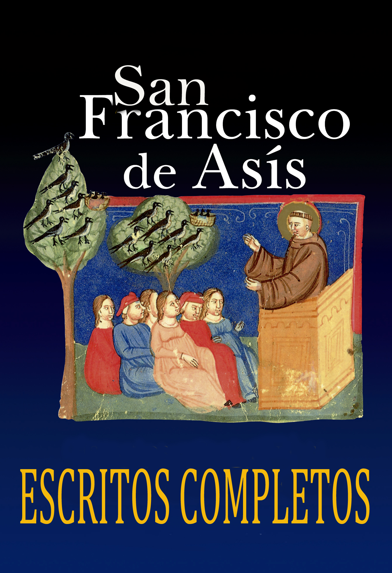 Paginarium DE ASIS SAN FRANCISCO, Escritos completos