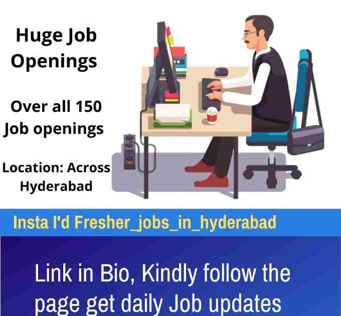 150 Huge Job Openings In Hyderabad Mana Jobs Notifications