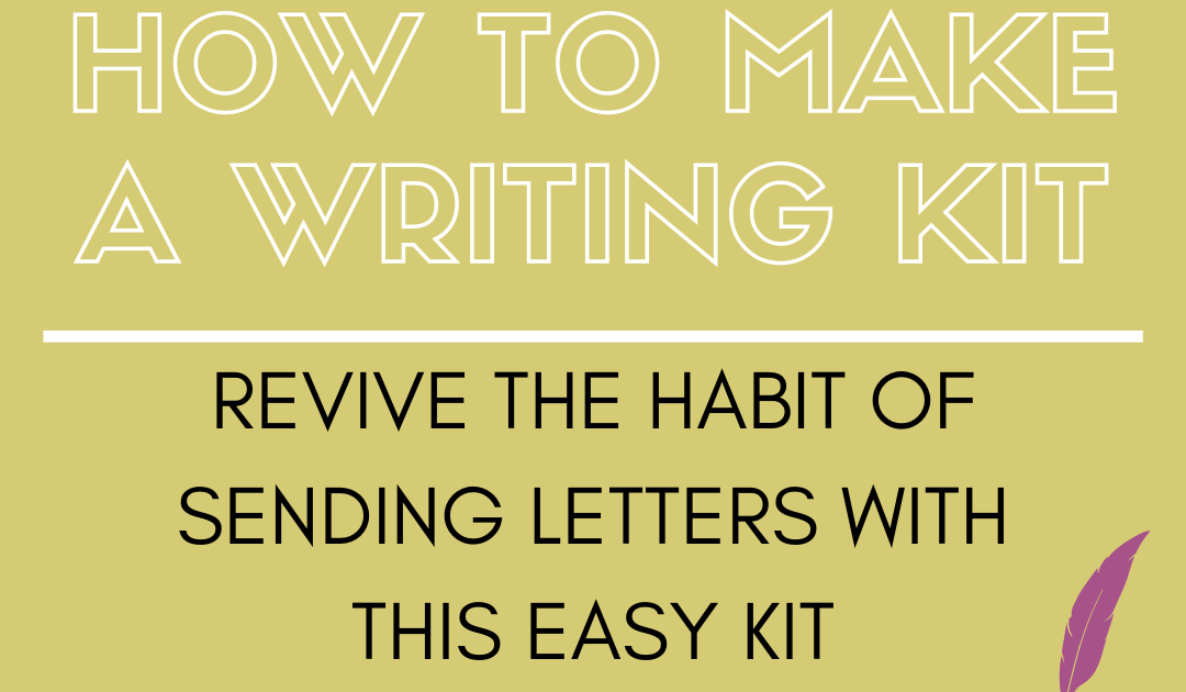 How to make a Writing Kit, It is more than letter sets