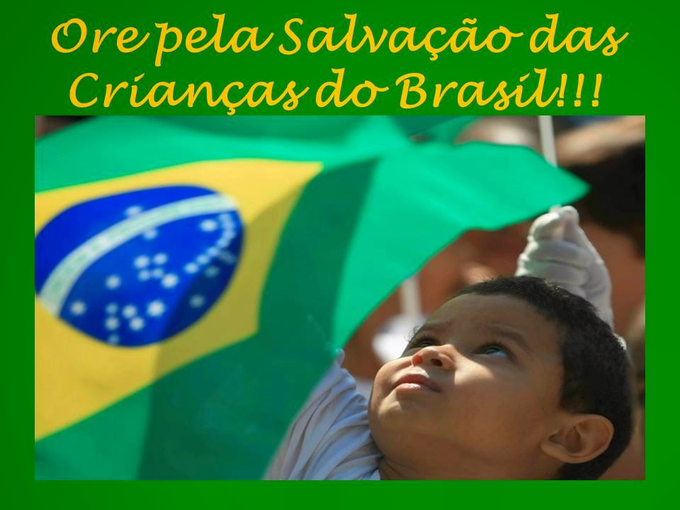 O Brasil é do Senhor Jesus