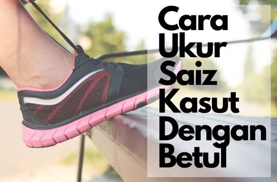 Beli Kasut Online Ukur Saiz Kasut Dengan Betul