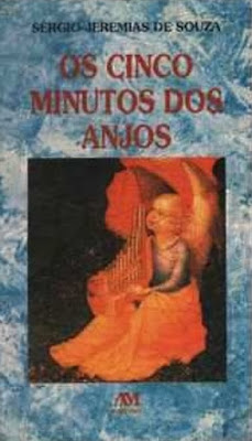 Capa | Os cinco minutos dos anjos | Sérgio Jeremias de Souza | Editora: Ave-Maria |  1996 - 1998 | ISBN-10: 85-276-0463-9 | Capa: - |