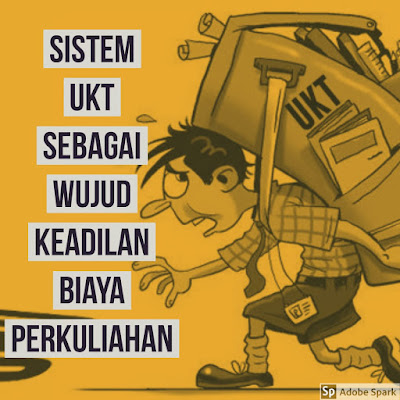 Sistem UKT Sebagai Wujud Keadilan Biaya Perkuliahan