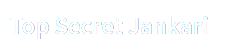 Top Secret Jankari