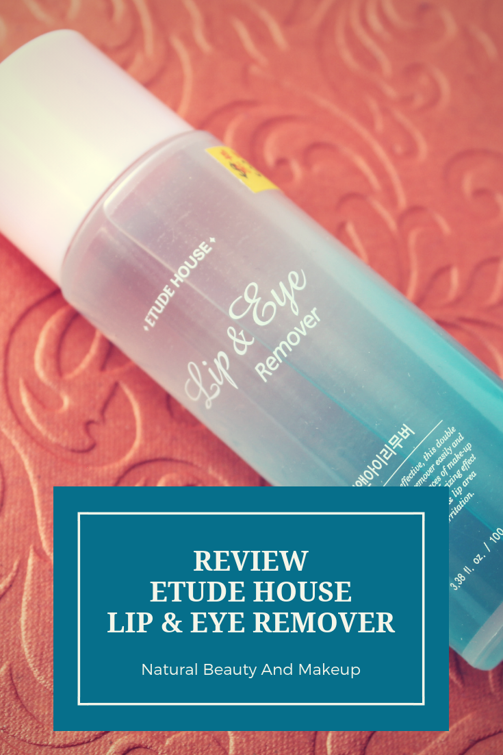 Natural Beauty And Makeup REVIEW ETUDE HOUSE LIP & EYE REMOVER