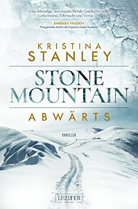 ABWÄRTS: Kriminalroman (Stone Mountain 1)