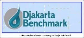 Lowongan Kerja Djakarta Benchmark Sukabumi