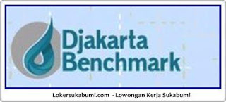 Lowongan Kerja Djakarta Benchmark Sukabumi Lowongan Kerja Djakarta Benchmark Sukabumi