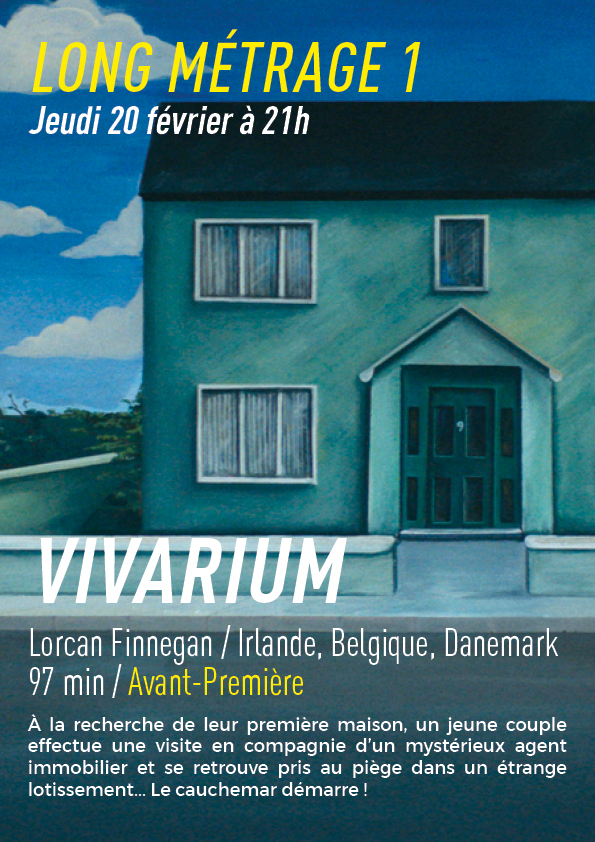 VIVARIUM : 1er Long Métrage du jeudi 20 février à 21h VIVARIUM : 1er Long Métrage du jeudi 20 février à 21h