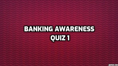 Banking Awareness Quiz 1