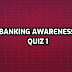 Banking Awareness Quiz 1