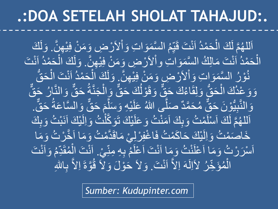 Doa setelah sholat tahajud yang mustajab latin dan artinya