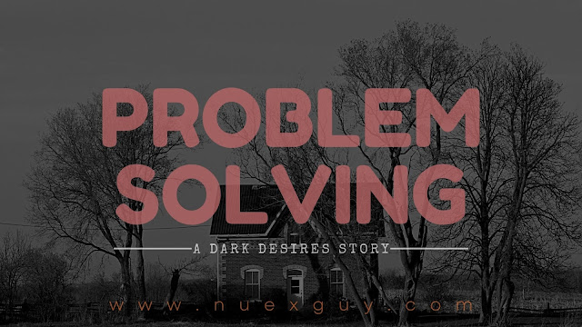 Cover image for chapter 2 of DARK DESIRES. PROBLEM SOLVING appears in red text over a faded black and white image.