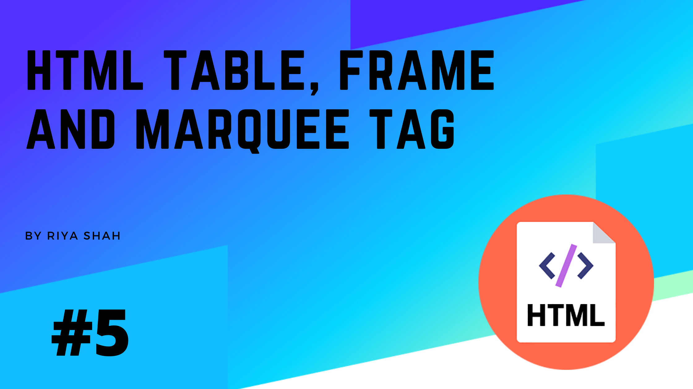 HTML Table, Frame and Marquee Tag