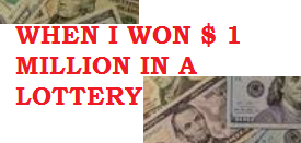 Write a letter to your friend describing what you intend to do if you win a lottery picture