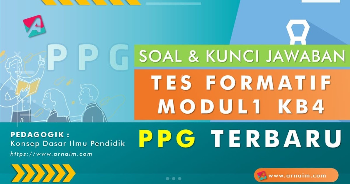 Soal Dan Kunci Jawaban Tes Formatif Modul 1 Kb 4 Ppg Terbaru Arnaim Com Soal Dan Kunci Jawaban Tes Formatif Modul 1 Kb 4 Ppg Terbaru Arnaim Com