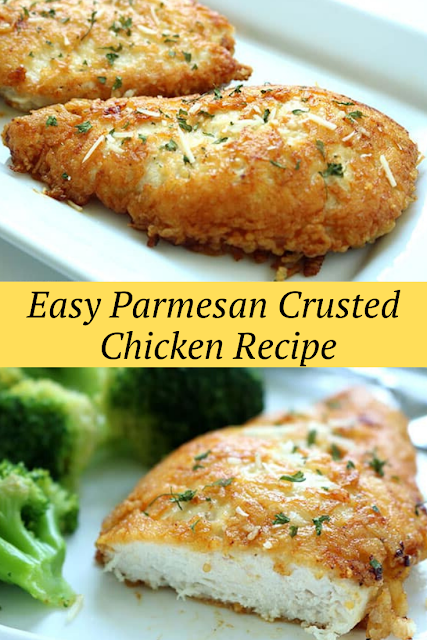 Easy Parmesan Crusted Chicken Recipe