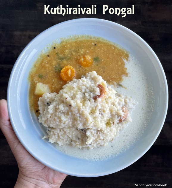 Sandhiya's Cookbook Kuthiraivali Pongal Barnyard Pongal Millet Recipe