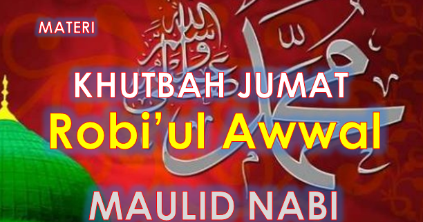 Contoh Khutbah Jumat Bulan Maulid : Agar Mencintai Dan Dicintai