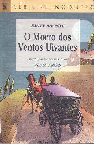 O morro dos ventos uivantes O morro dos ventos uivantes