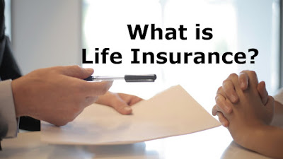 What is Life Insurance? What is Life Insurance?
