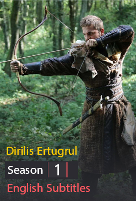 Dirilis Ertugrul - Resurrection Season 1 With English Subtitles
