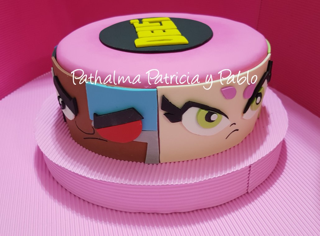 PATHALMA : Patricia y Pablo: pastel de jovenes Titanes- TEEN TITANS GO! CAKE