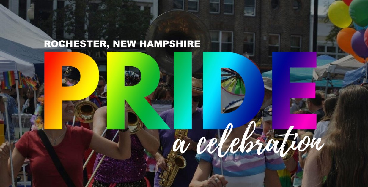 Rochester NH Pride Festival, Hosted by Rochester_MFA Saturday August 24th Milton NH Democrats