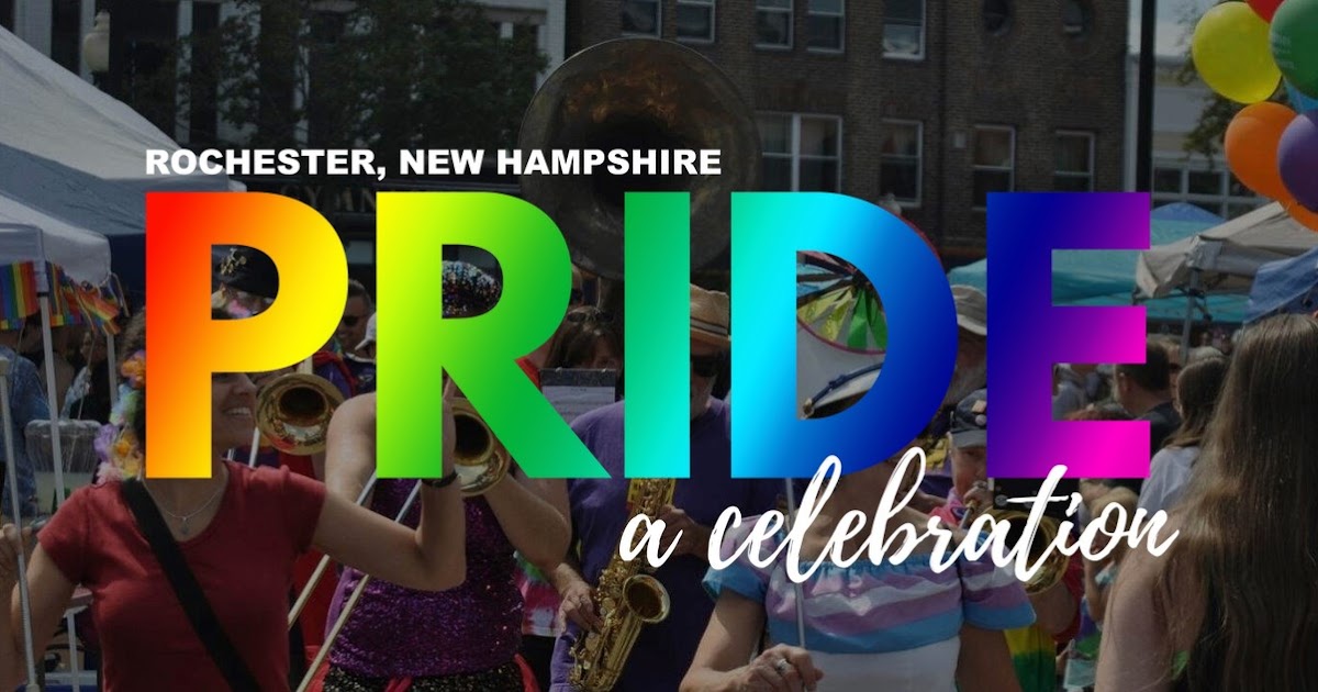 Rochester NH Pride Festival, Hosted by Rochester_MFA Saturday August