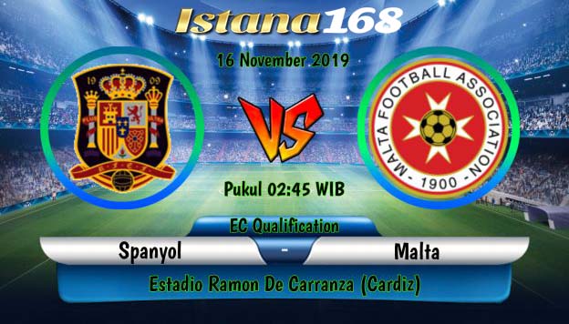 Prediksi Bola Spanyol vs Malta 16 November 2019 